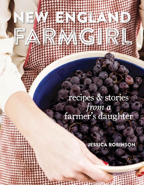 New England Farmgirl, Jessica Robinson