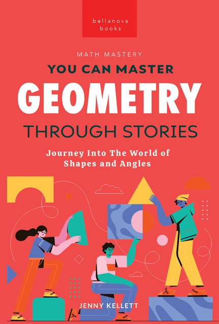 Geometry Through Stories, Jenny Kellett