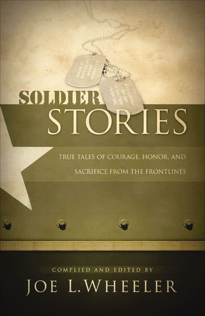 Soldier Stories, Joe L. Wheeler