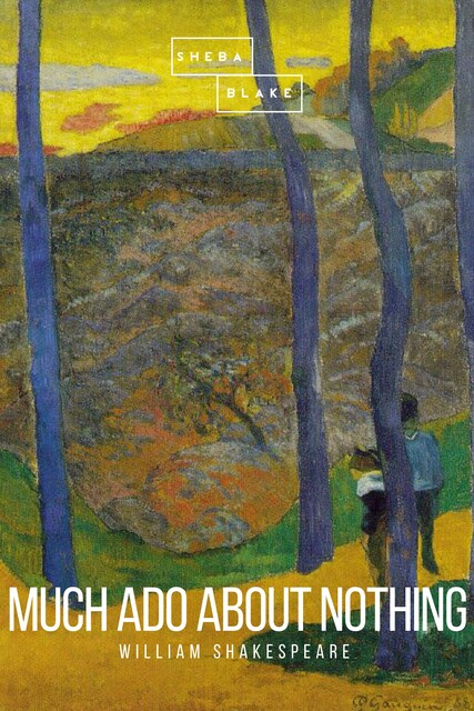 Much Ado About Nothing, William Shakespeare, Sheba Blake