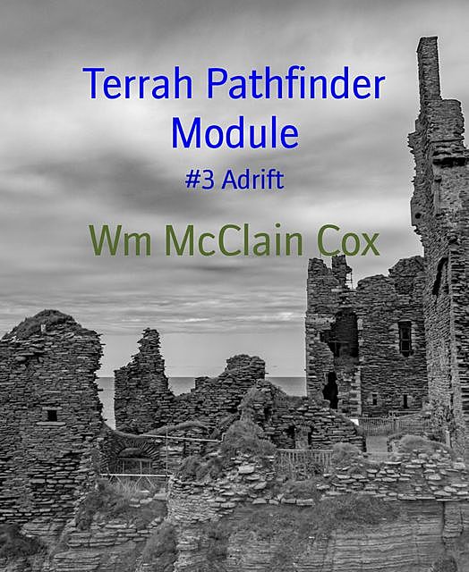 Terrah Pathfinder Module, Wm McClain Cox