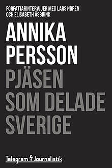 Pjäsen som delade Sverige, Annika Persson