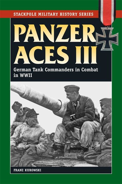 Panzer Aces III, Franz Kurowski