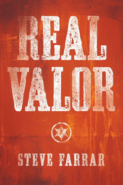 Real Valor, Steve Farrar