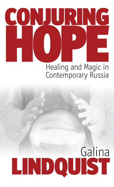 Conjuring Hope, Galina Lindquist