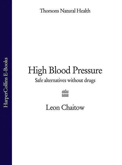 High Blood Pressure, Leon Chaitow