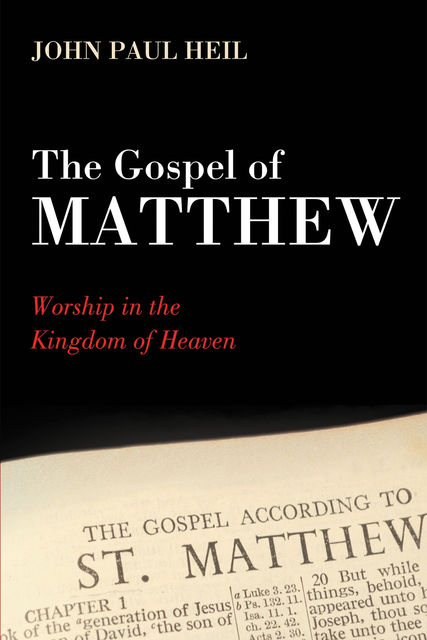 The Gospel of Matthew, John Paul Heil