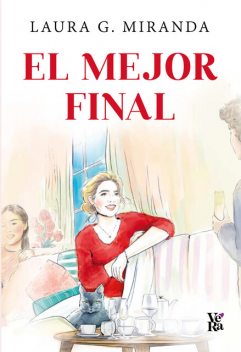 El mejor final, Laura Miranda