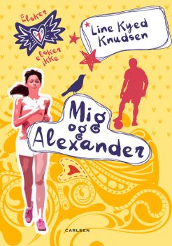 Elsker, elsker ikke 1: Mig og Alexander, Line Kyed Knudsen