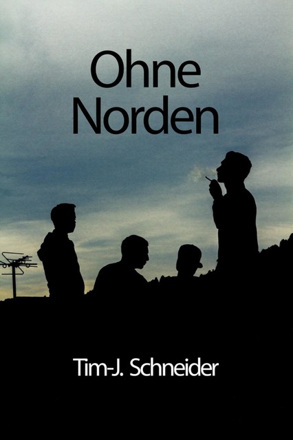 Ohne Norden, Tim-Julian Schneider