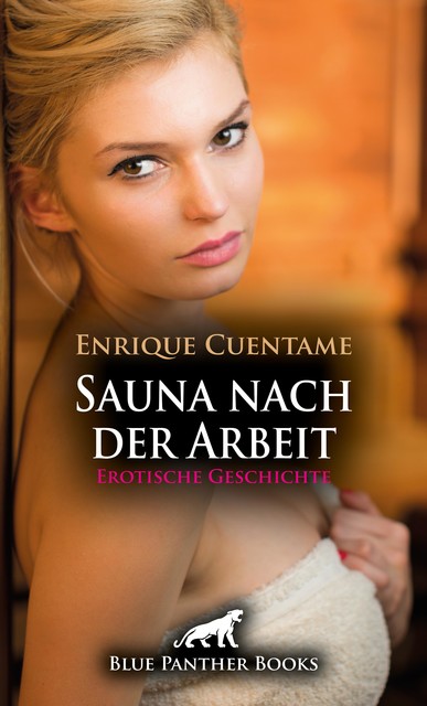 Sauna nach der Arbeit | Erotische Geschichte, Enrique Cuentame