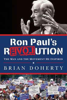 Ron Paul's rEVOLution, Brian Doherty
