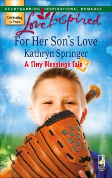 For Her Son's Love, Kathryn Springer