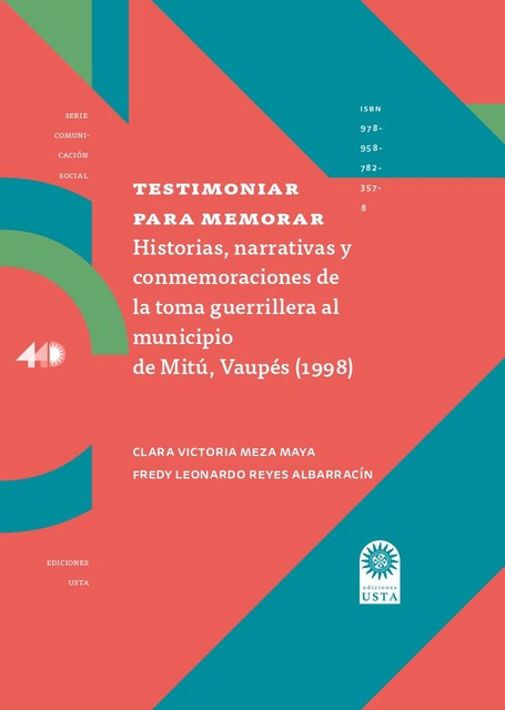 Testimoniar para memorar, Clara Victoria Meza Maya, Fredy Leonardo Reyes Albarracín