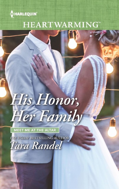 His Honour, Her Family, Tara Randel