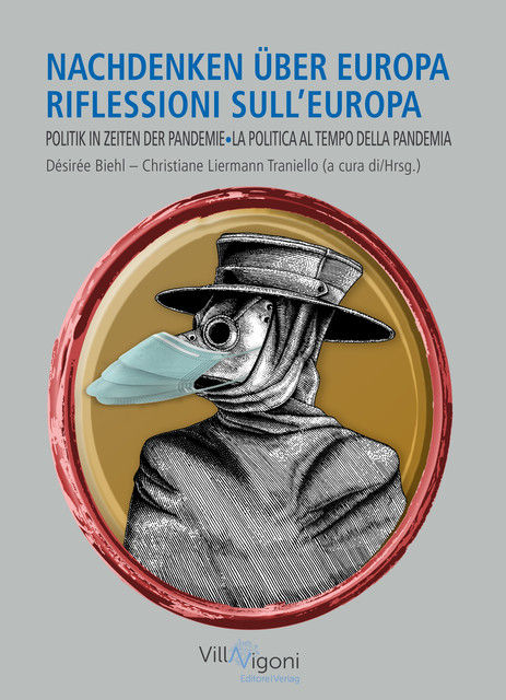 NACHDENKEN ÜBER EUROPA | RIFLESSIONI SULL'EUROPA, Christiane Liermann Traniello, Désirée Biehl