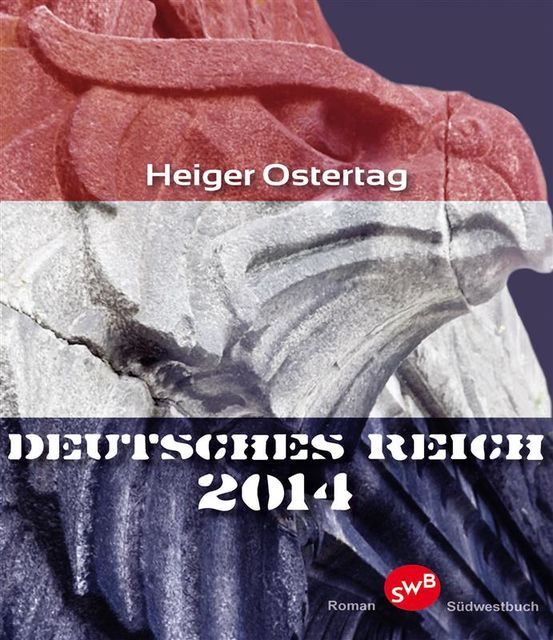 Deutsches Reich 2014, Heiger Ostertag