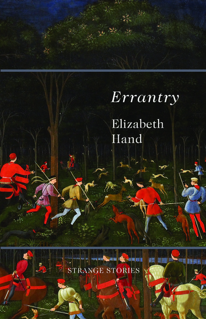 Errantry: Strange Stories, Elizabeth Hand