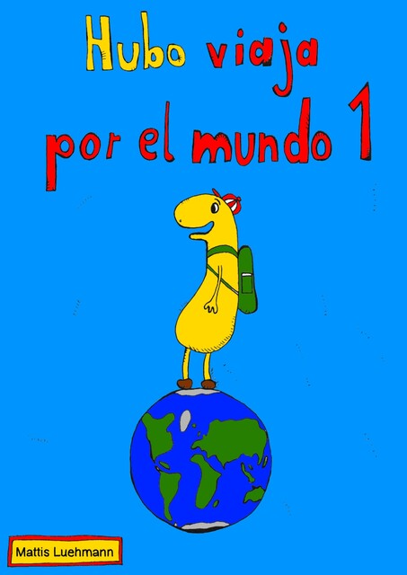 Hubo viaja por el mundo 1, Mattis Lühmann