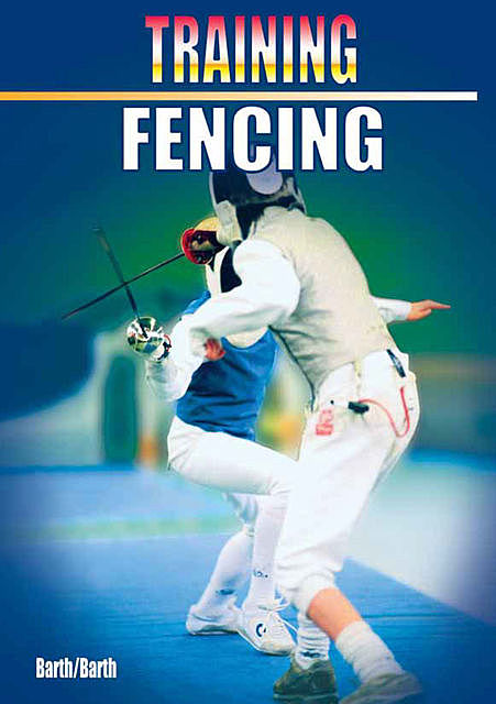 Training Fencing, Katrin Barth, Berndt Barth