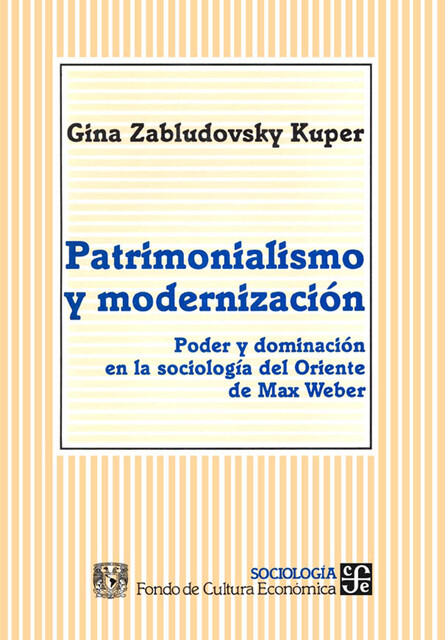 Patrimonialismo y modernización, Gina Zabludovsky Kuper