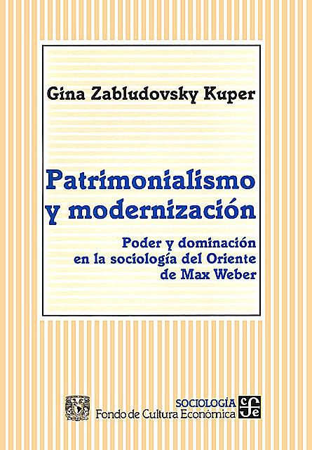 Patrimonialismo y modernización, Gina Zabludovsky Kuper