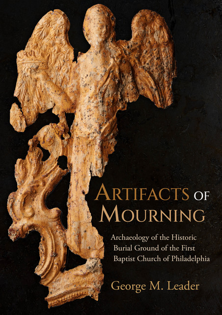 Artifacts of Mourning, George M. Leader