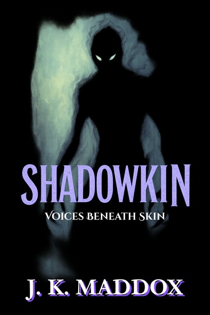 Shadowkin, J.K. Maddox