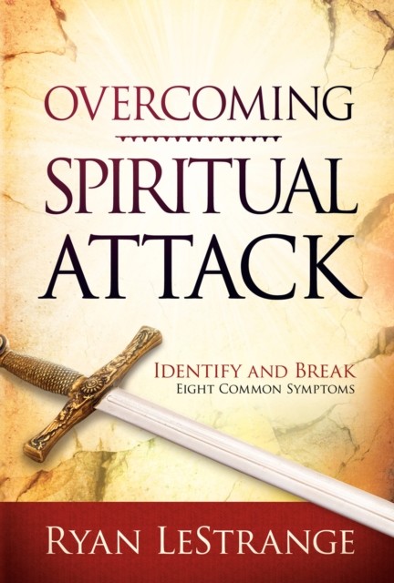 Overcoming Spiritual Attack, Ryan LeStrange