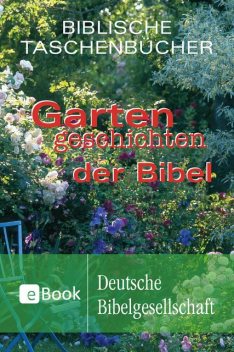Gartengeschichten der Bibel, Gisela Andresen