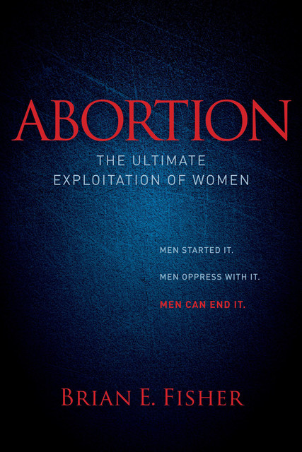 Abortion, Brian Fisher