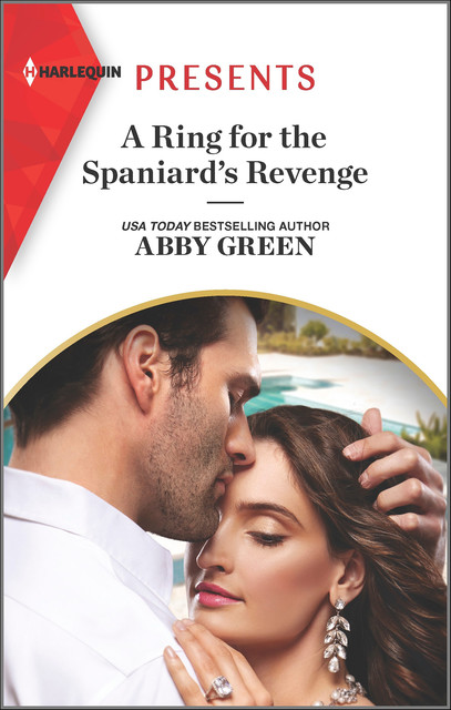 A Ring for the Spaniard’s Revenge, Abby Green