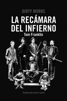 La Recámara del Infierno, Tom Franklin
