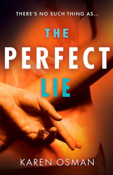 The Perfect Lie, Karen Osman