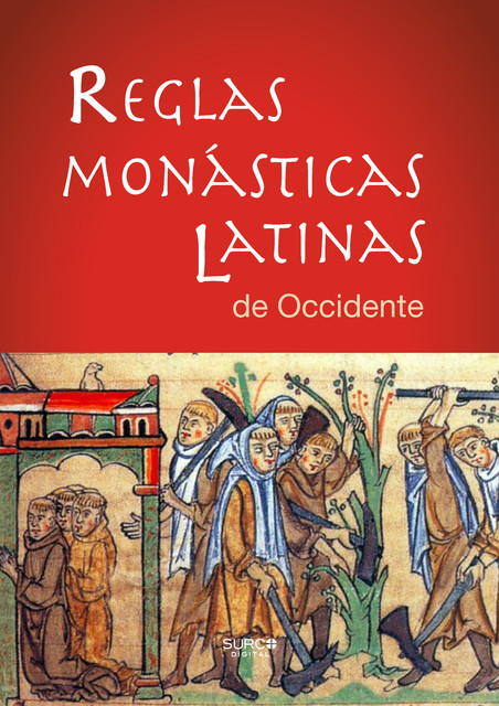 Reglas Monásticas Latinas de Occidente, San Agustín, San Cesáreo de Arlés, San Columbano abad