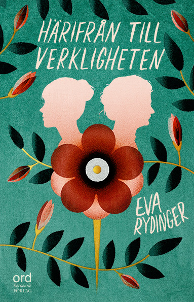Härifrån till verkligheten, Eva Rydinger