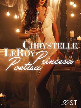 Princesa Poetisa – Relato corto erótico, Chrystelle Leroy
