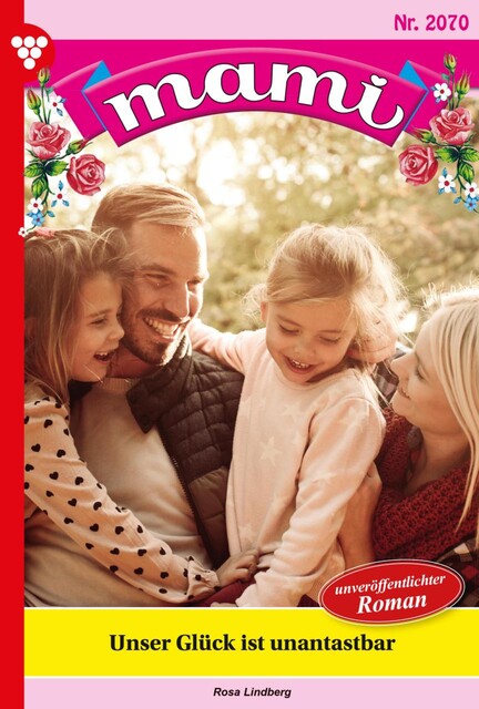 Mami Bestseller 30 – Familienroman, Lindberg Rosa