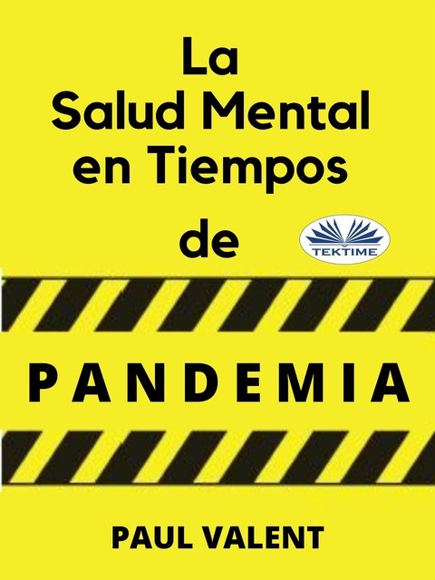 La Salud Mental En Tiempos De La Pandemia, Paul Valent