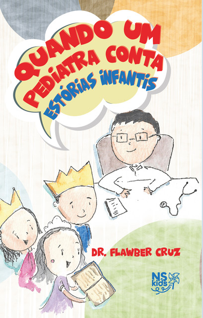 Quando um pediatra conta estórias infantis, Flawber Cruz