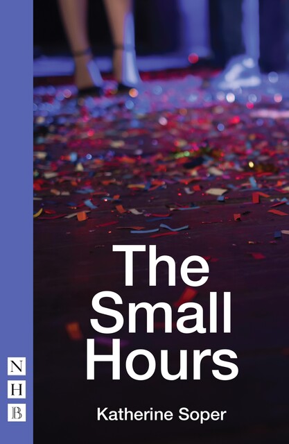 The Small Hours, Katherine Soper