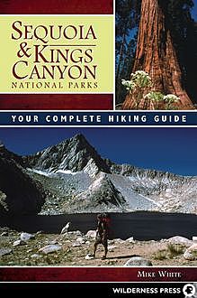 Sequoia and Kings Canyon National Parks, Mike White