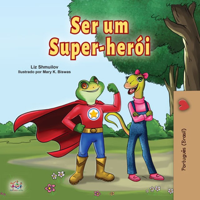 Ser um Super-herói, KidKiddos Books, Liz Shmuilov