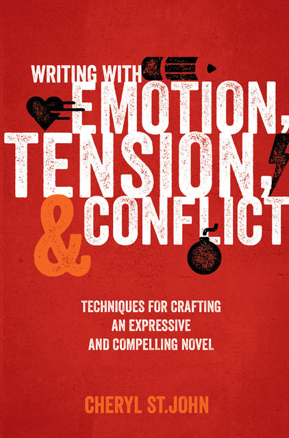 Writing With Emotion, Tension, and Conflict, Cheryl St.John
