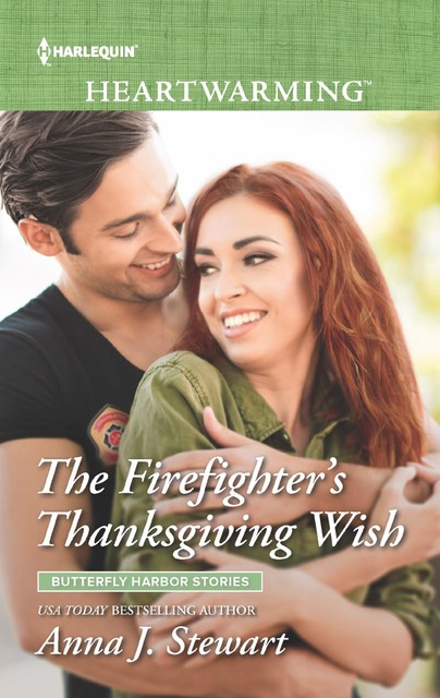 The Firefighter's Thanksgiving Wish, Anna J. Stewart