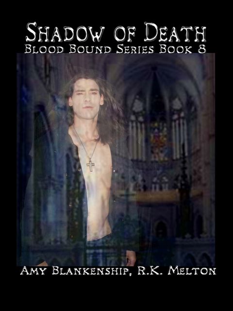 Shadow Of Death (Blood Bound Book 8), Amy Blankenship