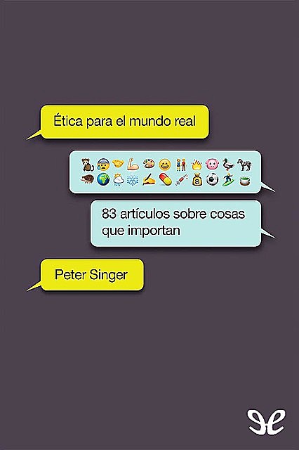 tica para el mundo real, Peter Singer