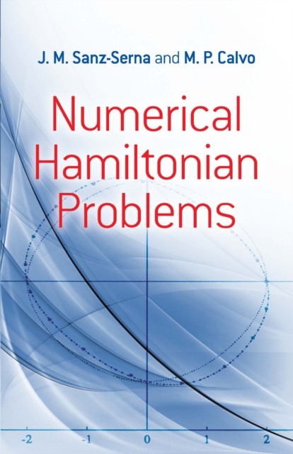 Numerical Hamiltonian Problems, J.M. Sanz-Serna, M.P. Calvo