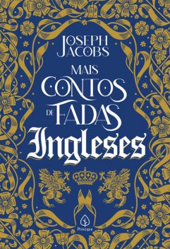 Mais contos de fadas ingleses, Joseph Jacobs