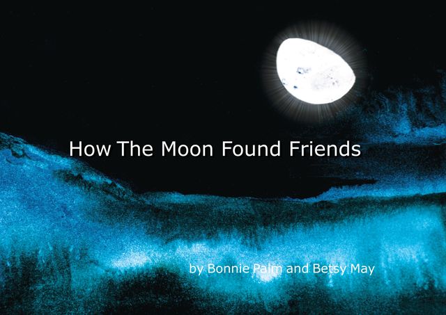 How The Moon Found Friends, Palm Bonnie
